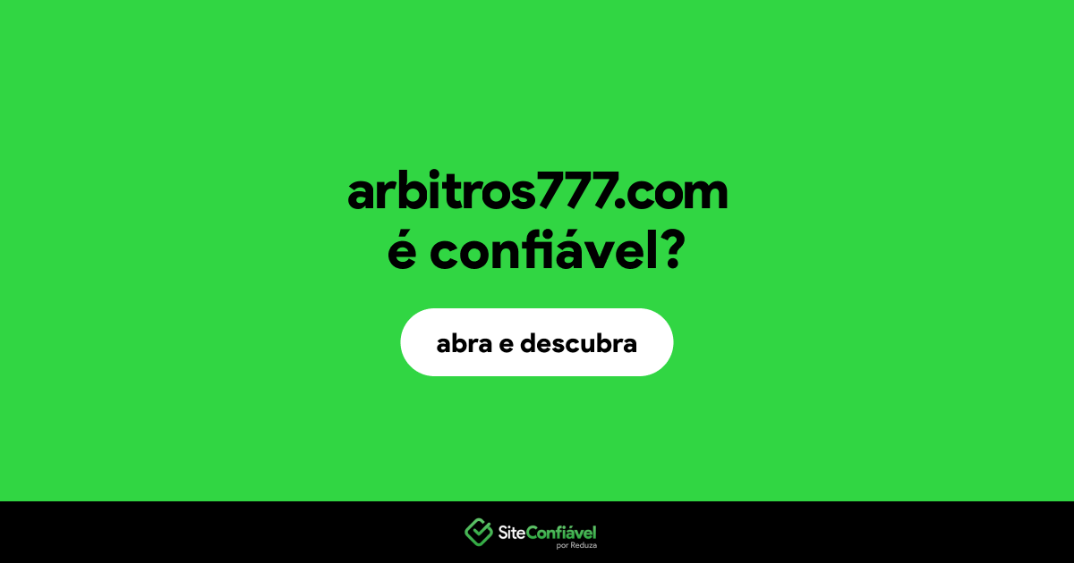 O site arbitros777.com é confiável?