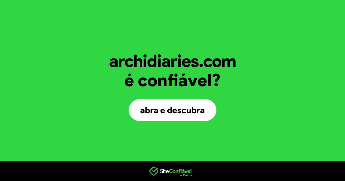 O site archidiaries.com é confiável?
