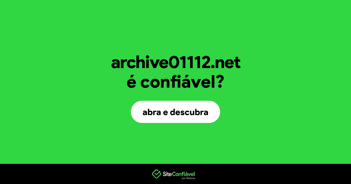 O site archive01112.net é confiável?