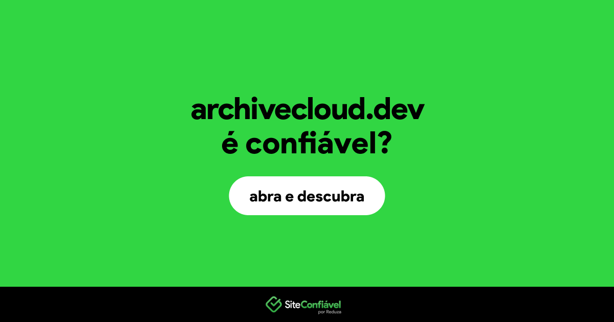 O site archivecloud.dev é confiável?