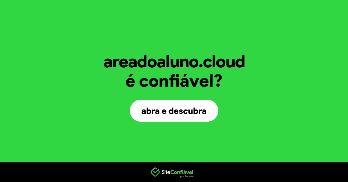 O site areadoaluno.cloud é confiável?