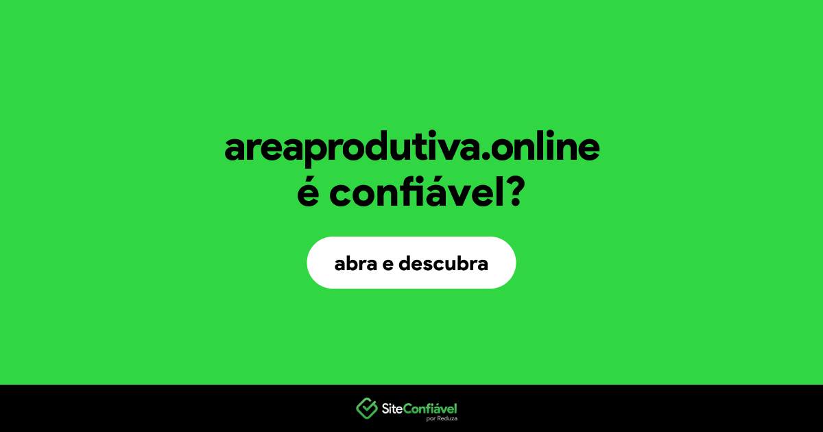 O site areaprodutiva.online é confiável?