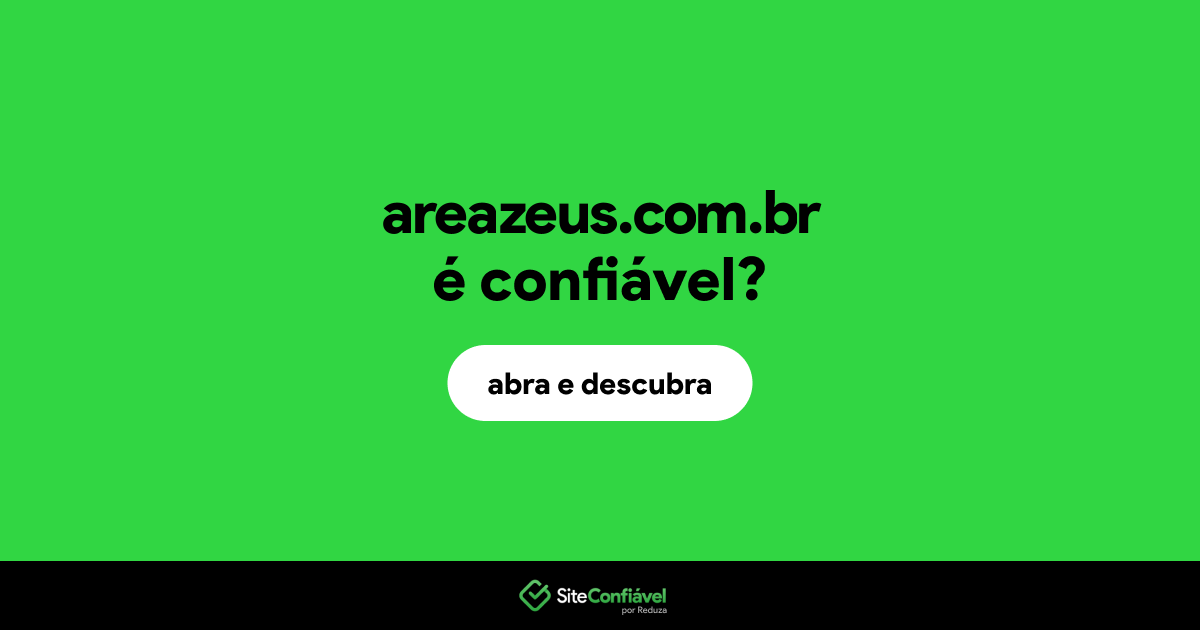 O site areazeus.com.br é confiável?