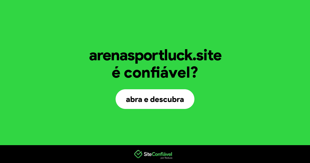 O site arenasportluck.site é confiável?