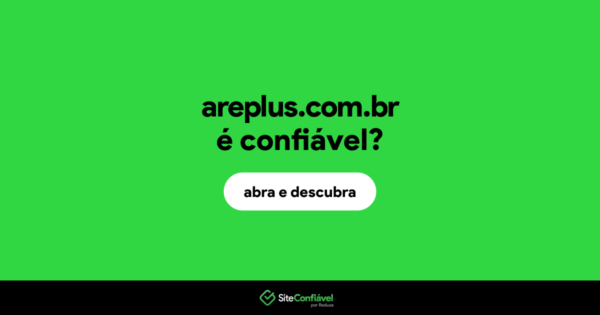 O site areplus.com.br é confiável?