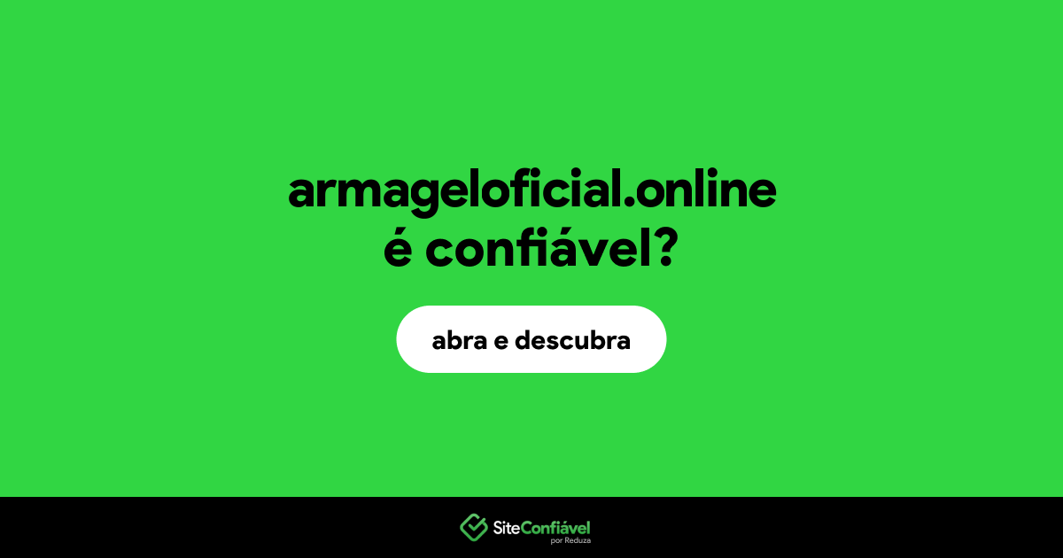 O site armageloficial.online é confiável?
