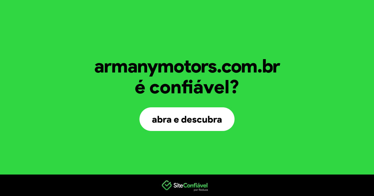 O site armanymotors.com.br é confiável?