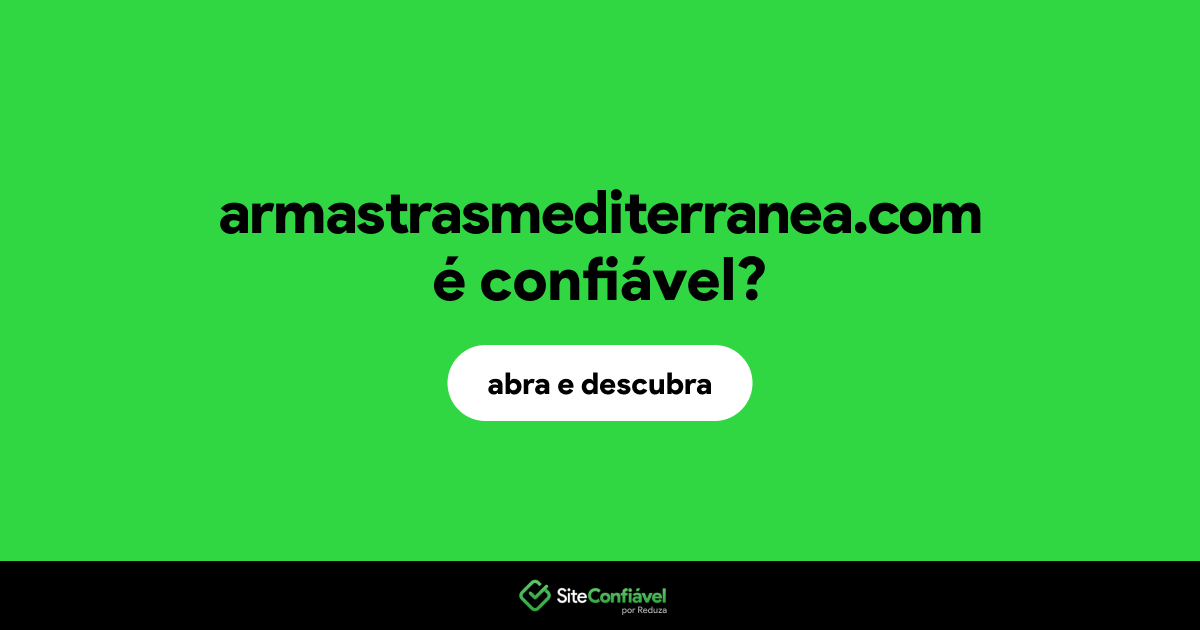 O site armastrasmediterranea.com é confiável?
