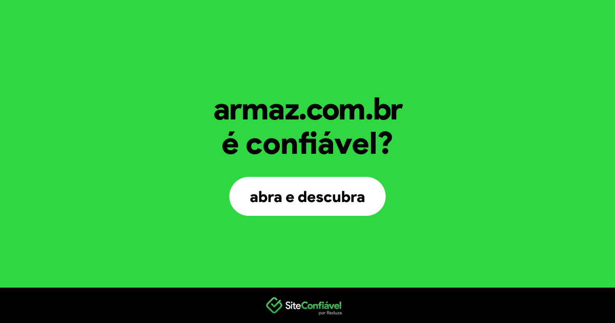 O site armaz.com.br é confiável?