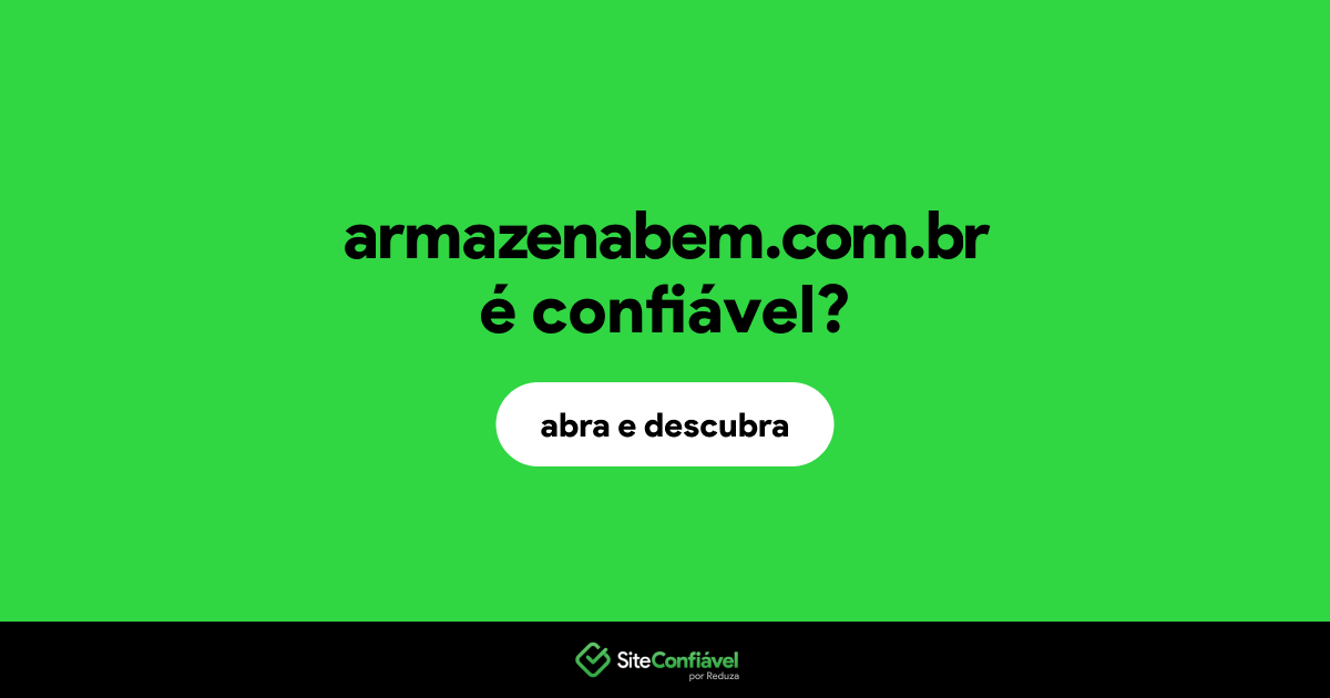 O site armazenabem.com.br é confiável?