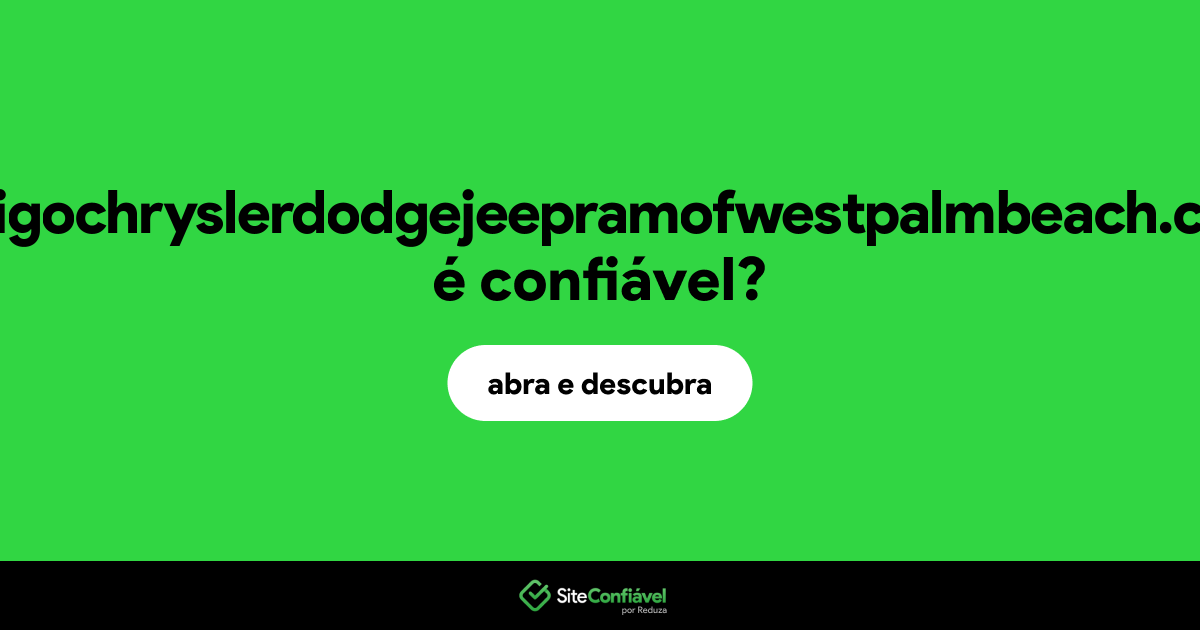 O site arrigochryslerdodgejeepramofwestpalmbeach.com é confiável?