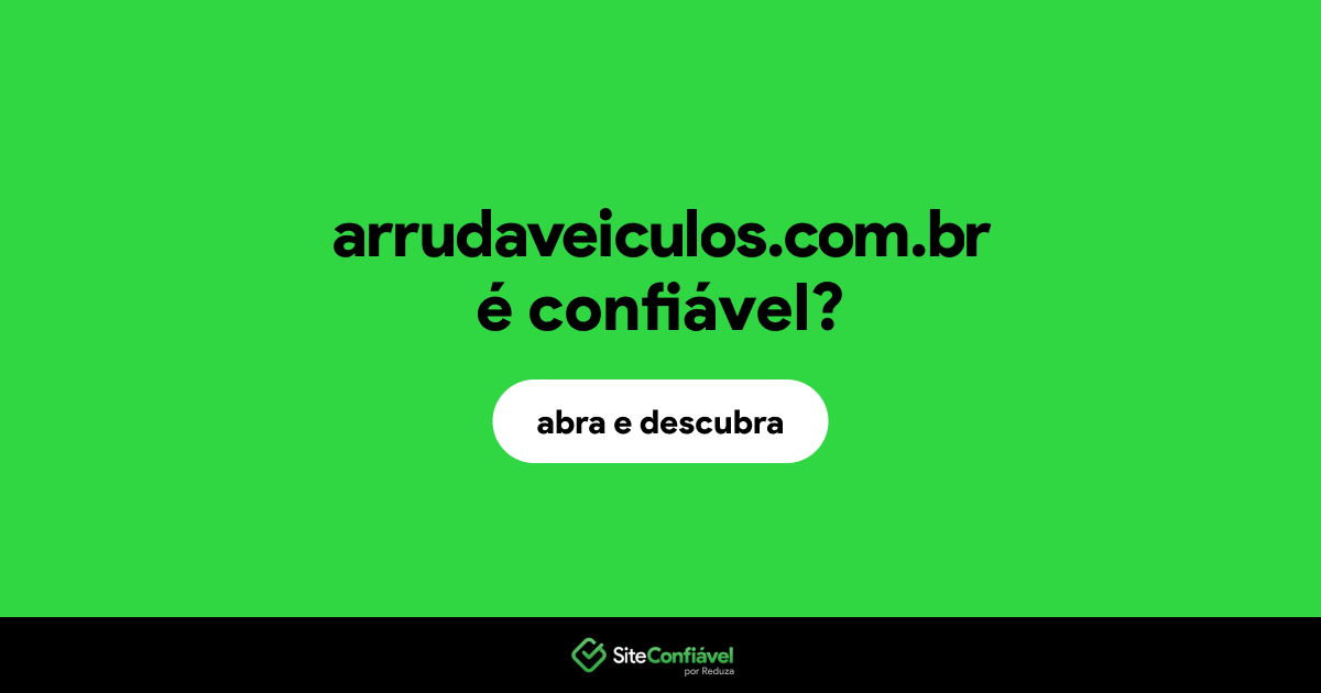 O site arrudaveiculos.com.br é confiável?