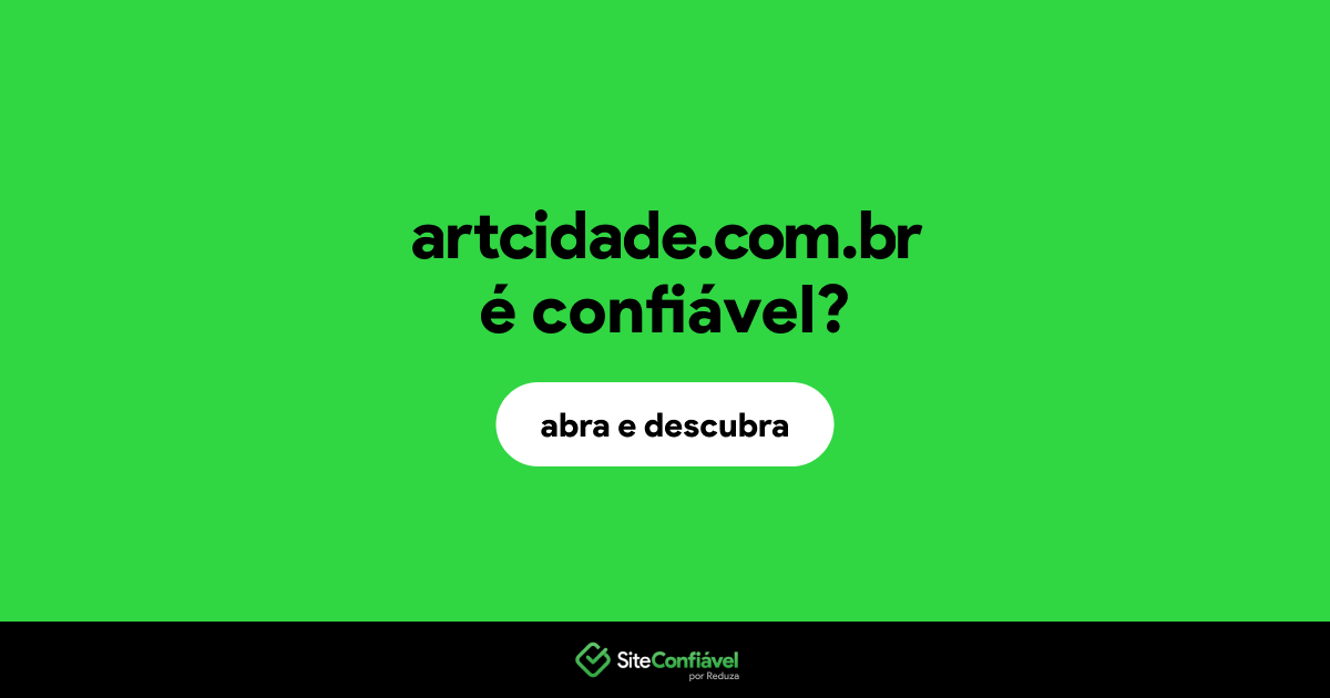 O site artcidade.com.br é confiável?