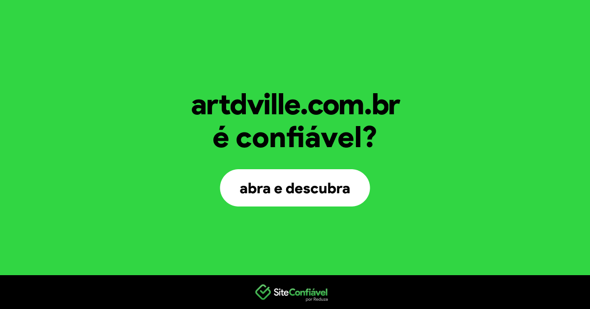 O site artdville.com.br é confiável?