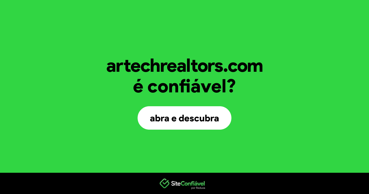 O site artechrealtors.com é confiável?