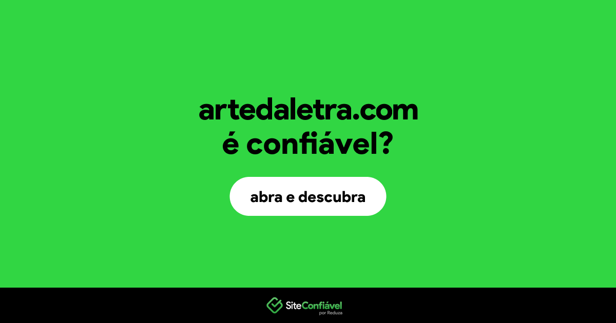 O site artedaletra.com é confiável?