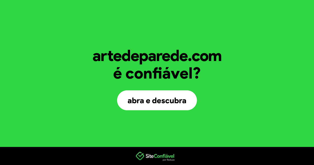 O site artedeparede.com é confiável?
