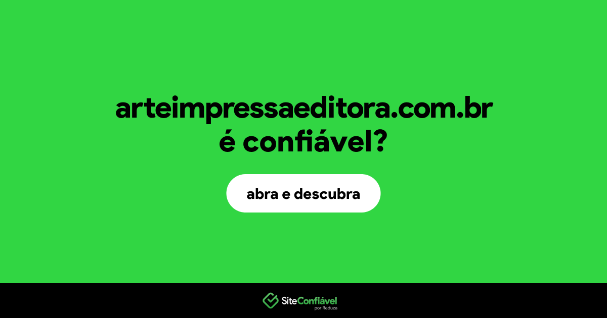 O site arteimpressaeditora.com.br é confiável?