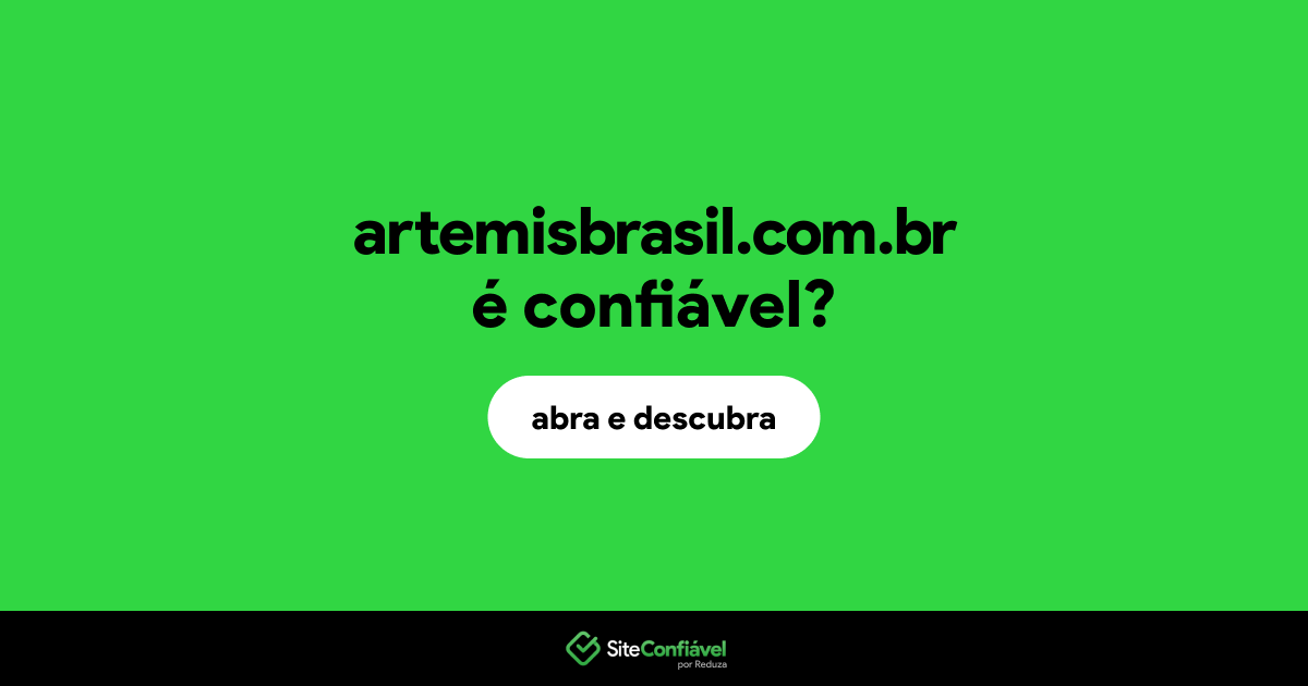 O site artemisbrasil.com.br é confiável?