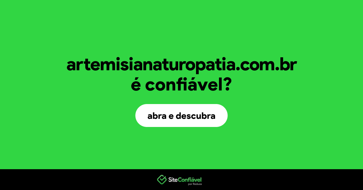 O site artemisianaturopatia.com.br é confiável?