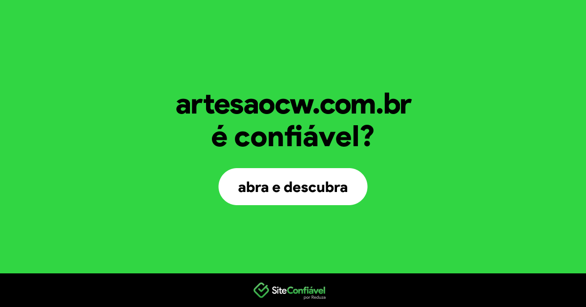 O site artesaocw.com.br é confiável?