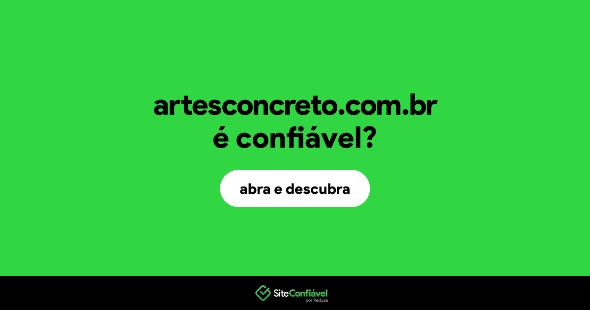 O site artesconcreto.com.br é confiável?