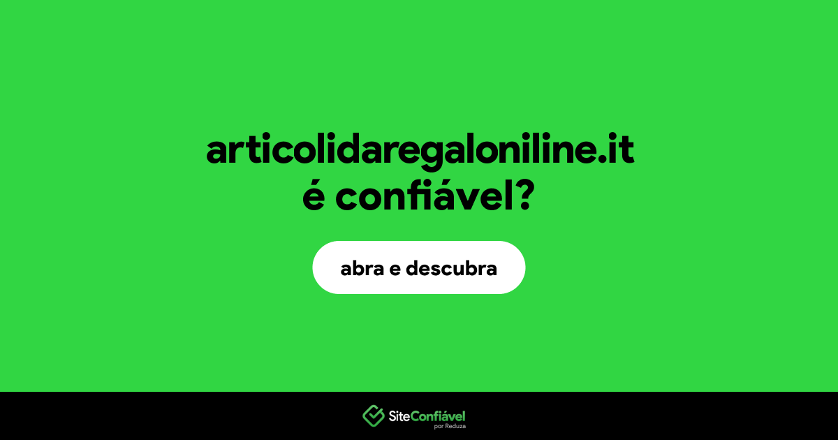 O site articolidaregaloniline.it é confiável?