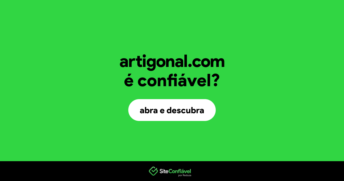 O site artigonal.com é confiável?