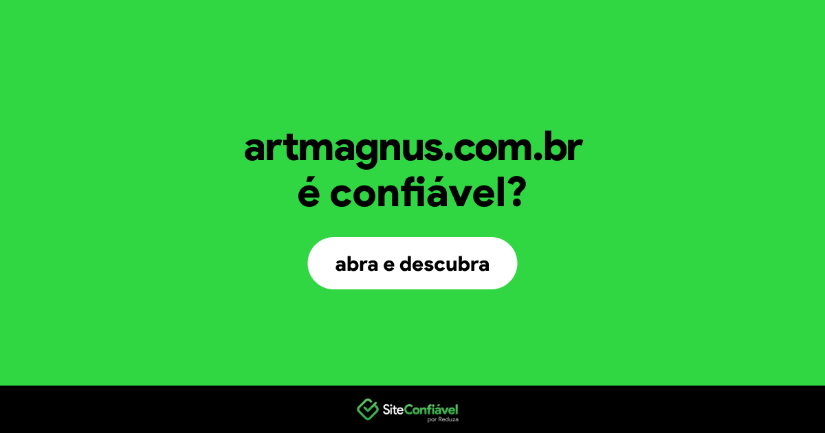 O site artmagnus.com.br é confiável?