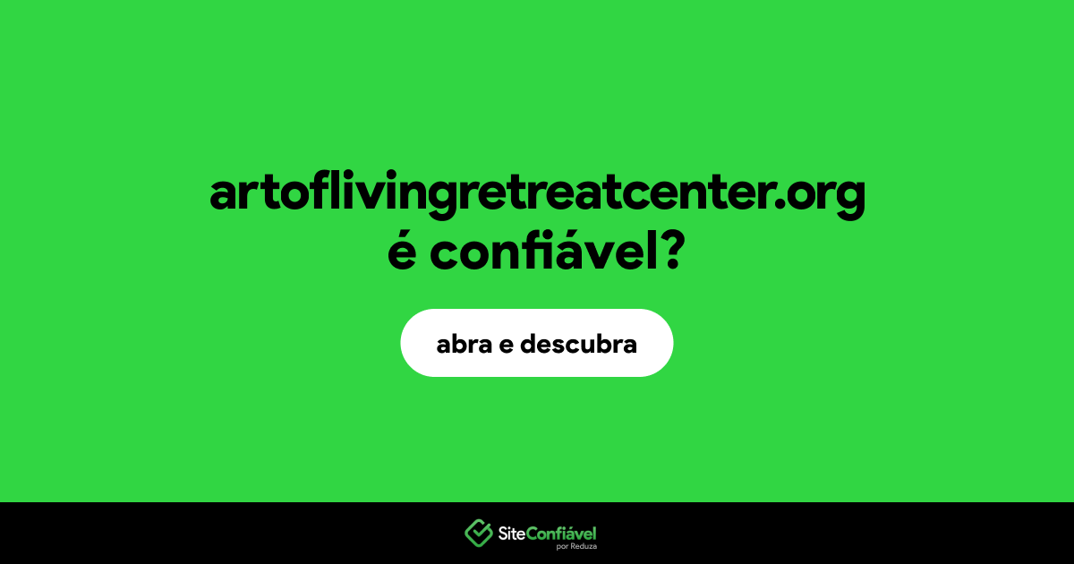 O site artoflivingretreatcenter.org é confiável?