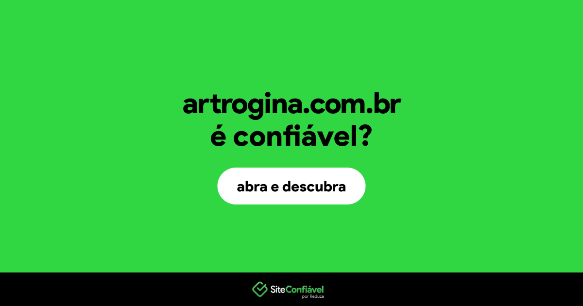 O site artrogina.com.br é confiável?