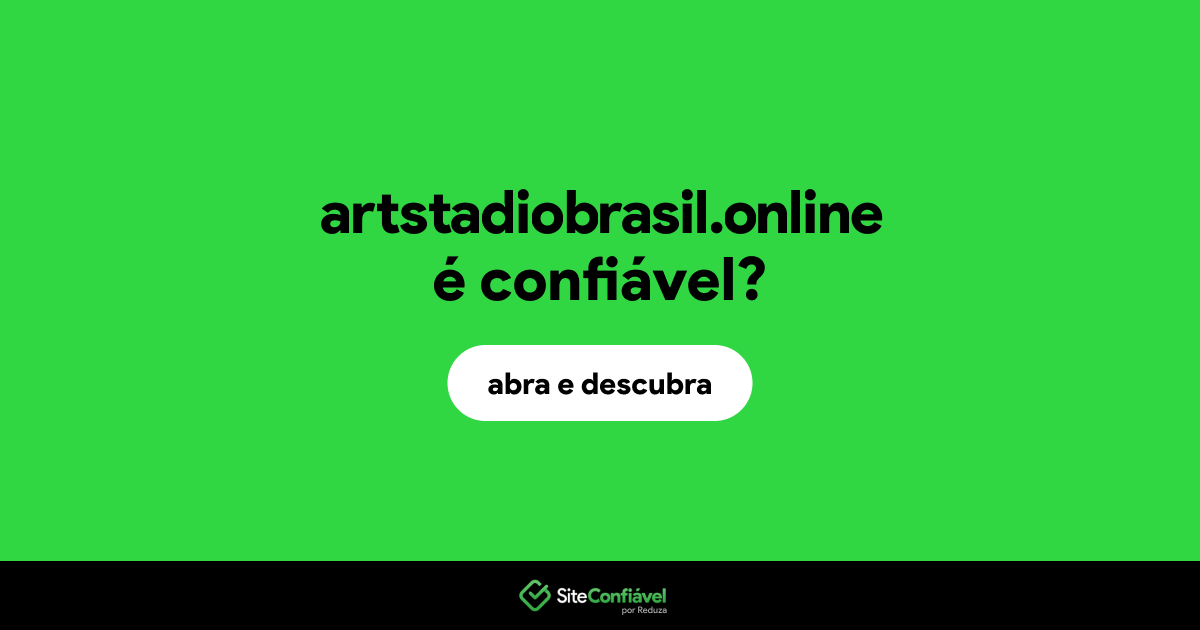 O site artstadiobrasil.online é confiável?