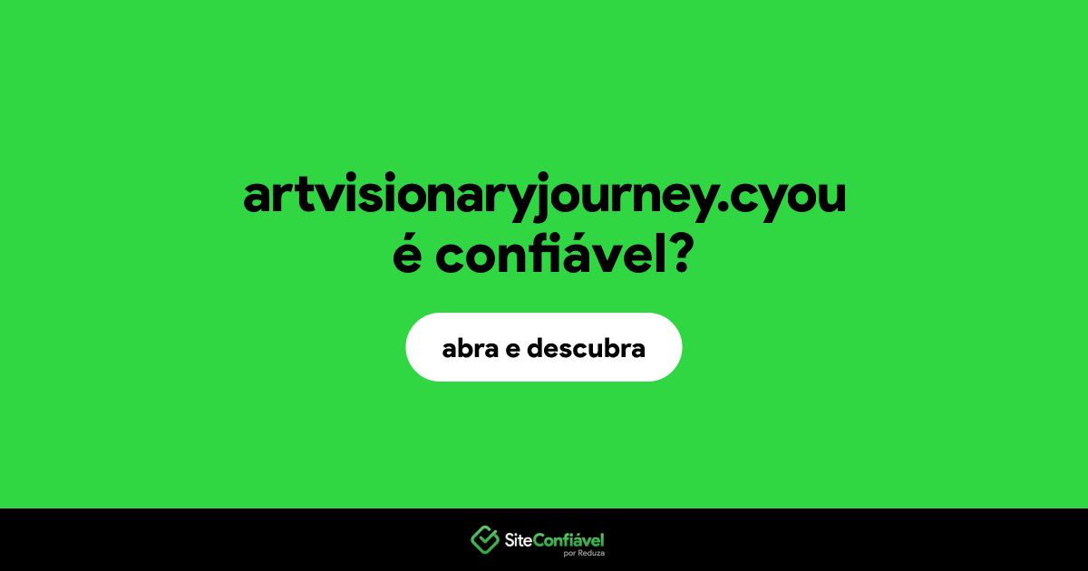 O site artvisionaryjourney.cyou é confiável?