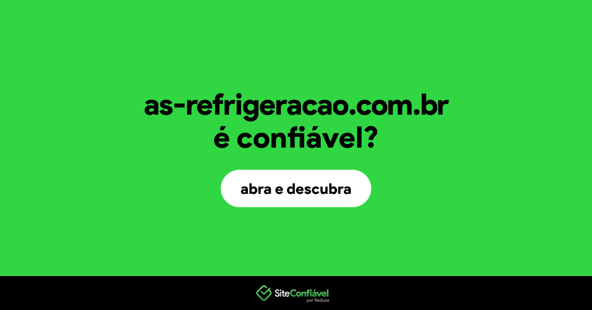 O site as-refrigeracao.com.br é confiável?