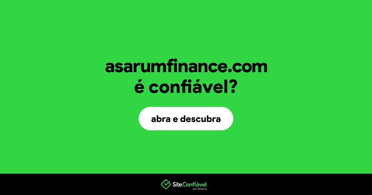 O site asarumfinance.com é confiável?
