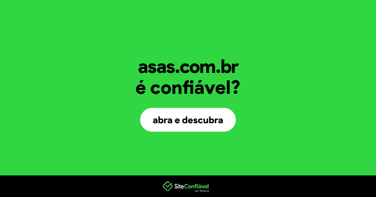 O site asas.com.br é confiável?