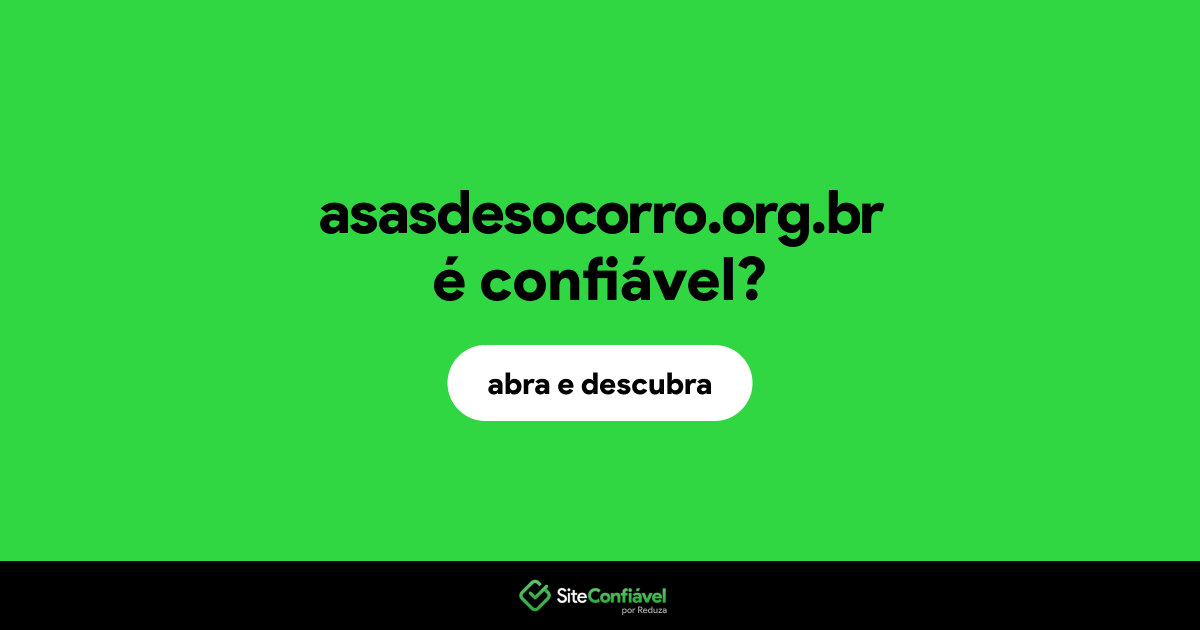 O site asasdesocorro.org.br é confiável?