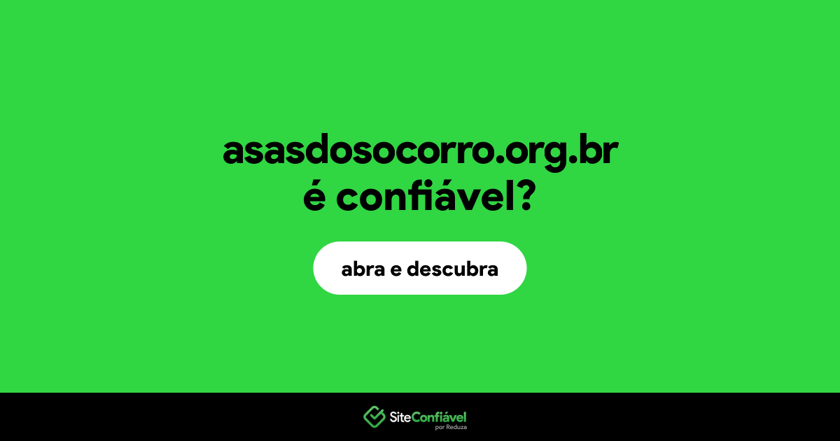 O site asasdosocorro.org.br é confiável?