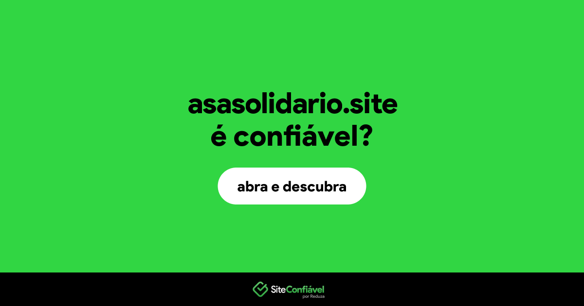 O site asasolidario.site é confiável?