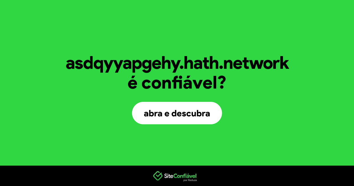 O site asdqyyapgehy.hath.network é confiável?
