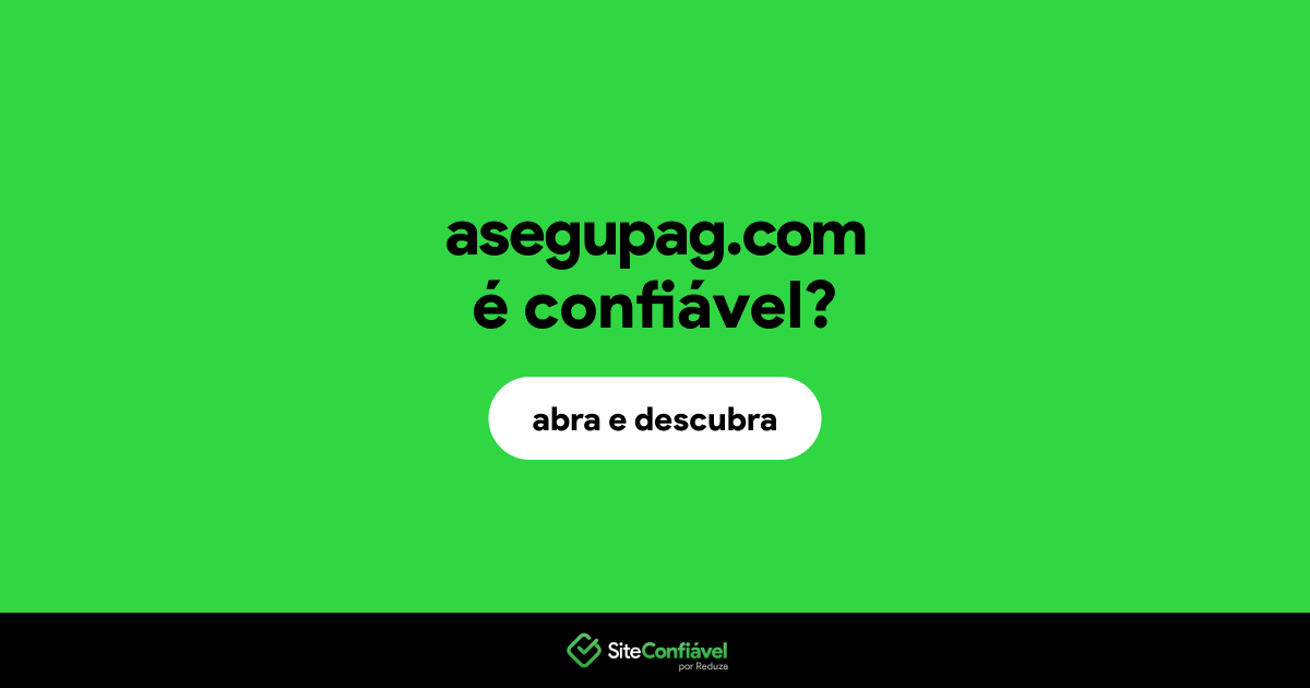 O site asegupag.com é confiável?