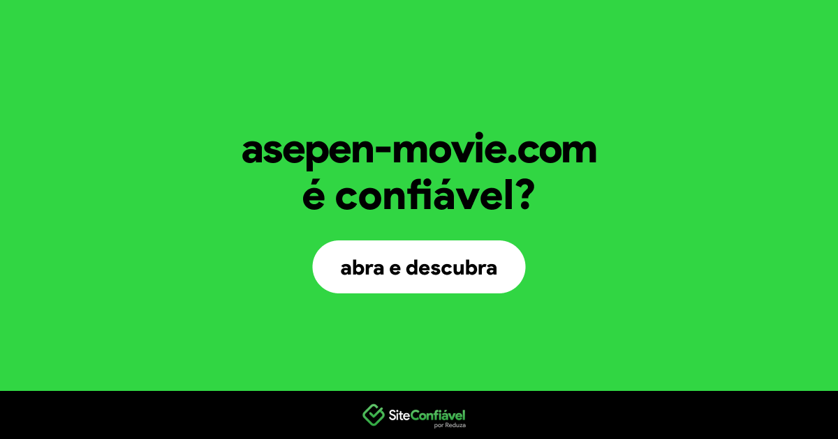 O site asepen-movie.com é confiável?