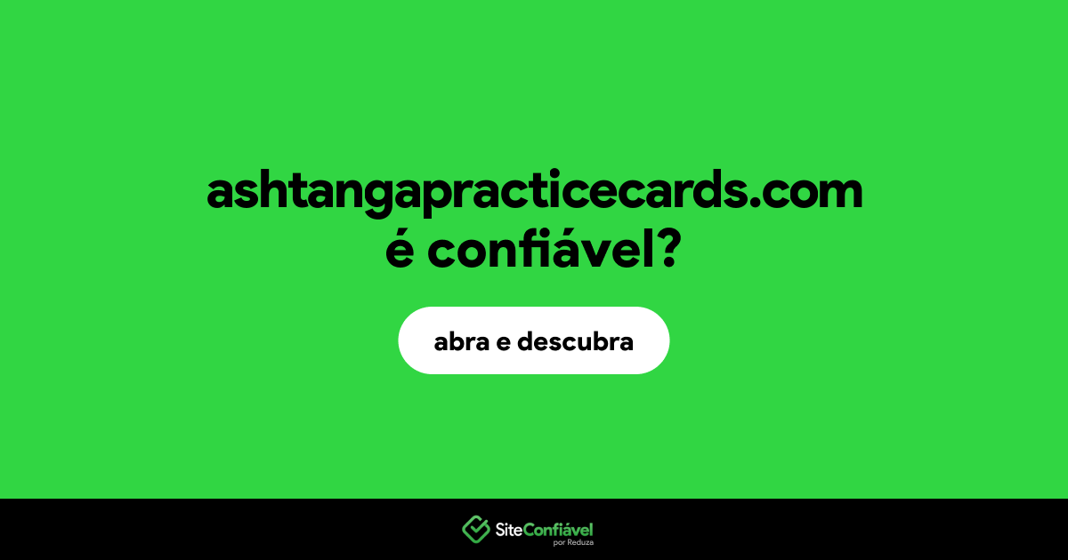 O site ashtangapracticecards.com é confiável?