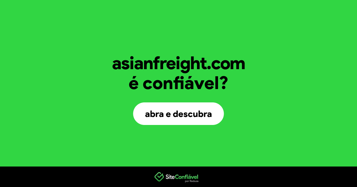 O site asianfreight.com é confiável?