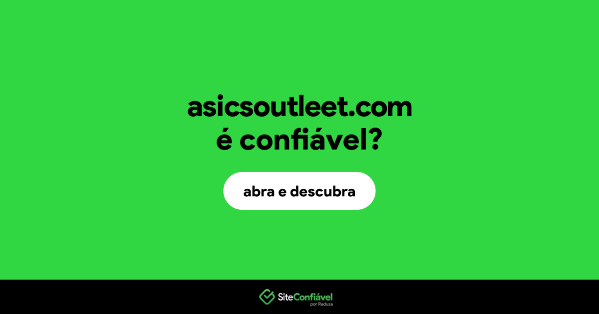 O site asicsoutleet.com é confiável?