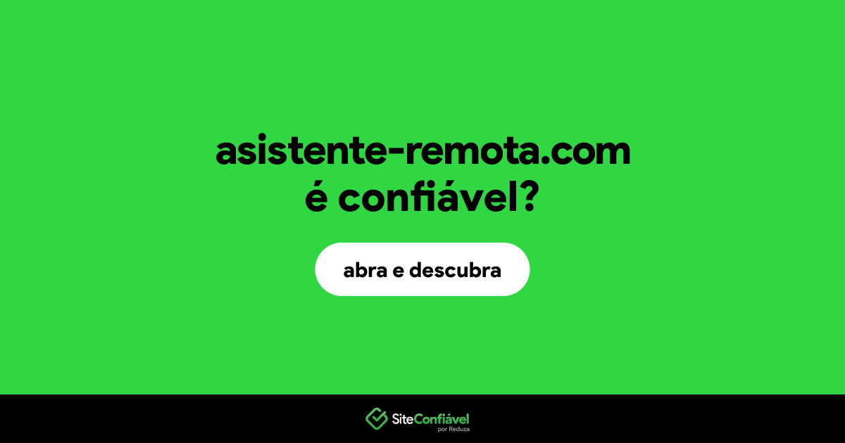 O site asistente-remota.com é confiável?