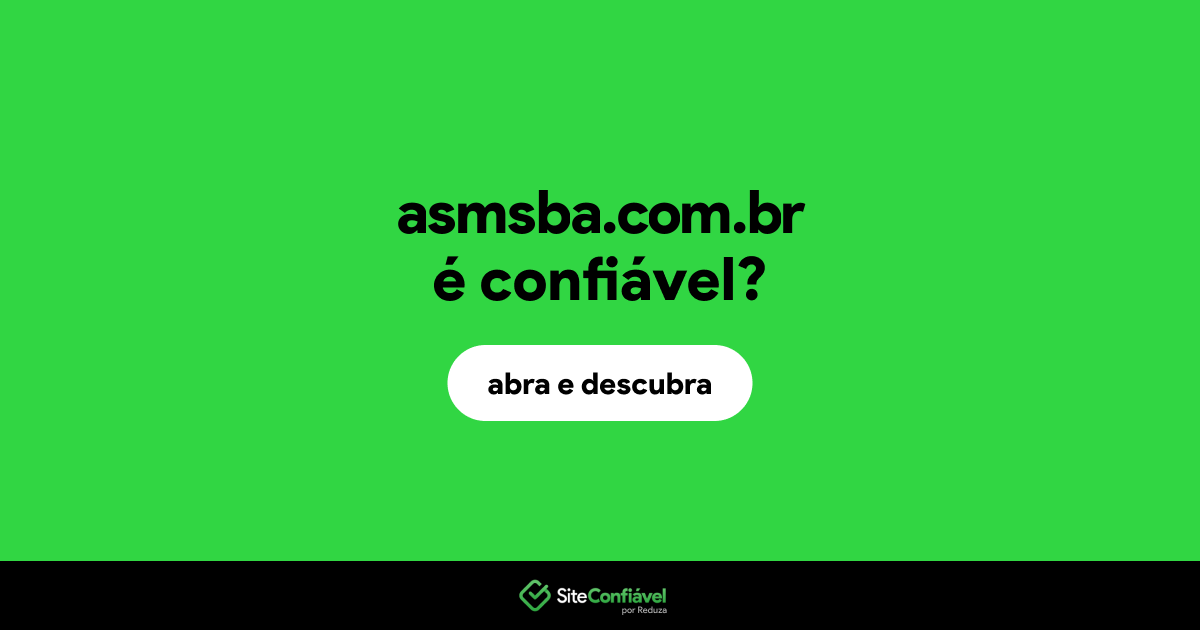 O site asmsba.com.br é confiável?