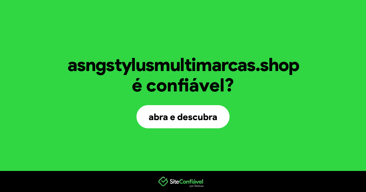 O site asngstylusmultimarcas.shop é confiável?