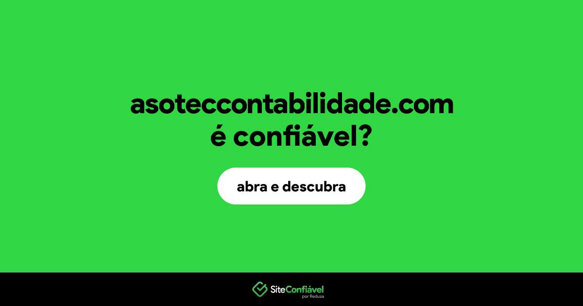 O site asoteccontabilidade.com é confiável?