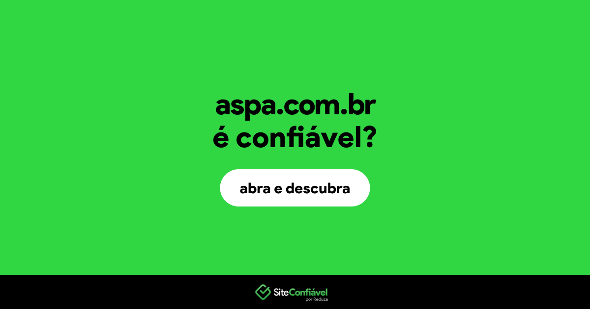 O site aspa.com.br é confiável?